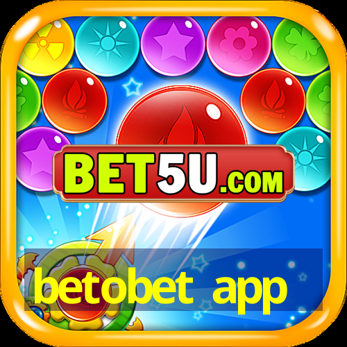 betobet app